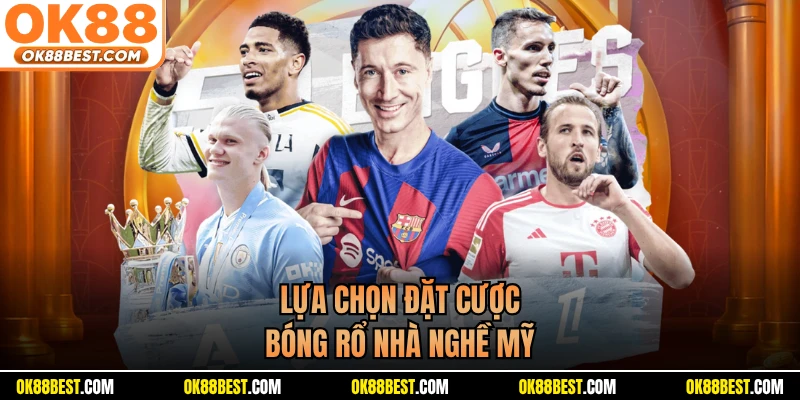 Lựa chọn đặt cược bóng rổ nhà nghề Mỹ